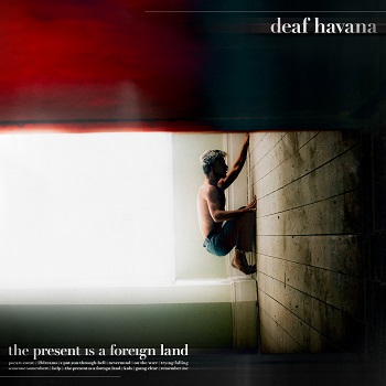 Deaf Havana - The Present Is A Foreign Land