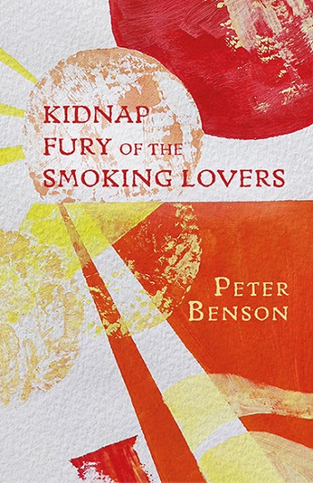 Kidnap Fury Of The Smoking Lovers - Peter Benson