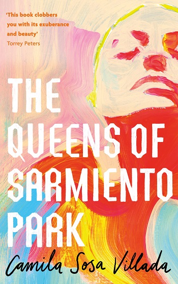 The Queens Of Sarmiento Park - Camila Sosa Villada