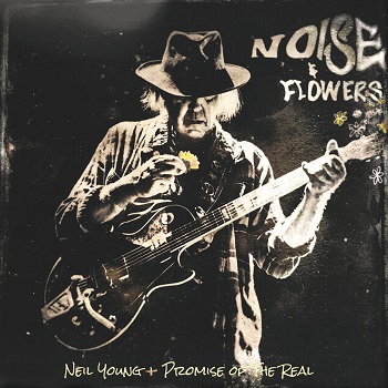 Neil Young - Noise And Flowers