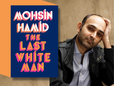 The Last White Man, Mohsin Hamid - credit Jillian Edelstein