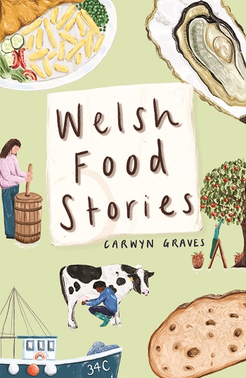 Welsh Food Stories - Carwyn Graves